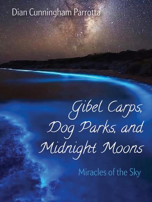 cover image of Gibel Carps, Dog Parks, and Midnight Moons